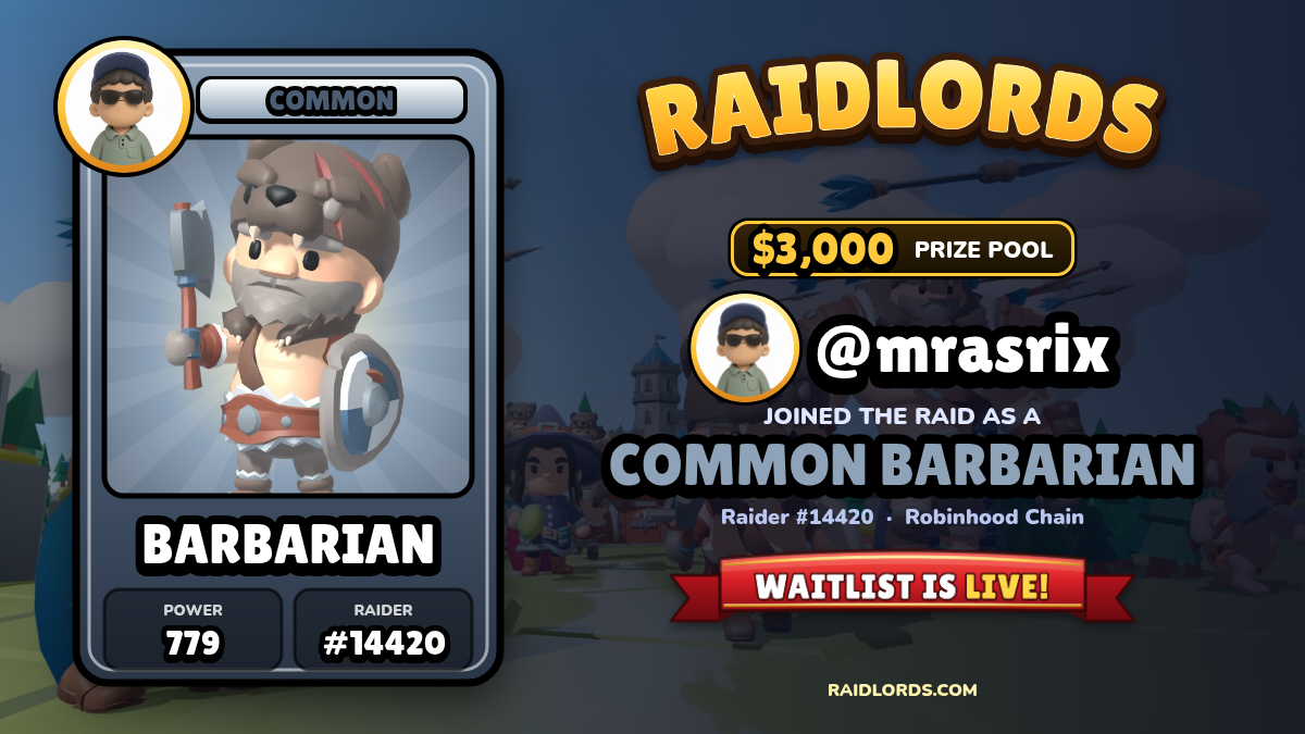 @mrasrix joined the RaidLords raid